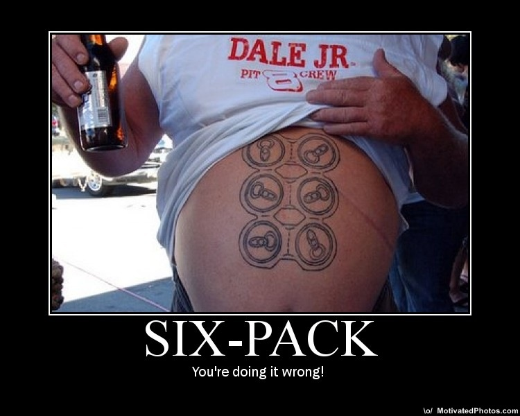 Sixpack - You're doing it wrong!